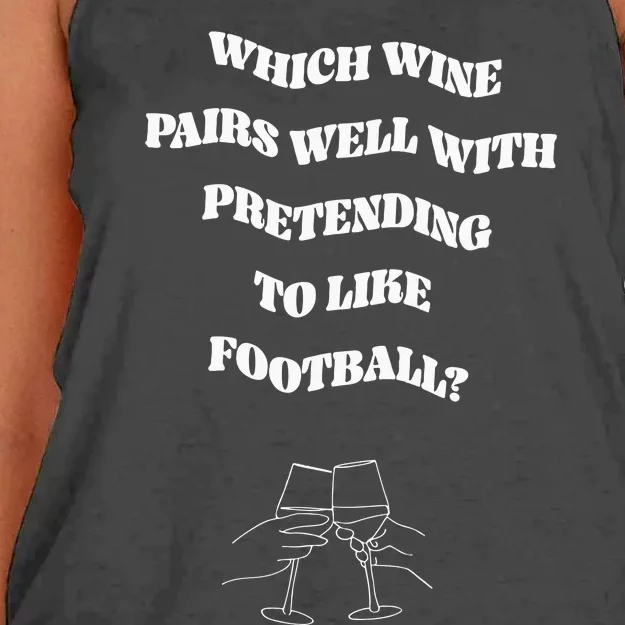 Which Wine Pairs Well With Pretending To Like Football Women's Knotted Racerback Tank