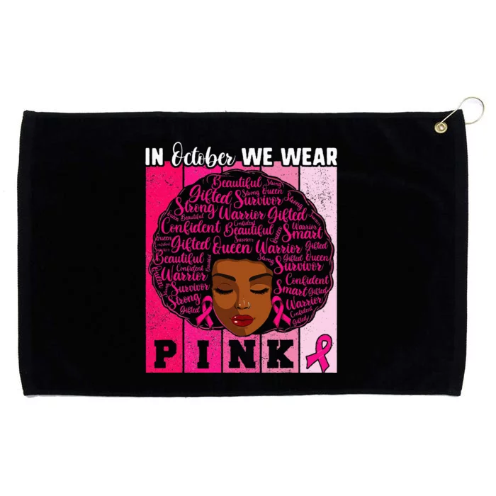 We Wear Pink In October Breast Cancer African Grommeted Golf Towel