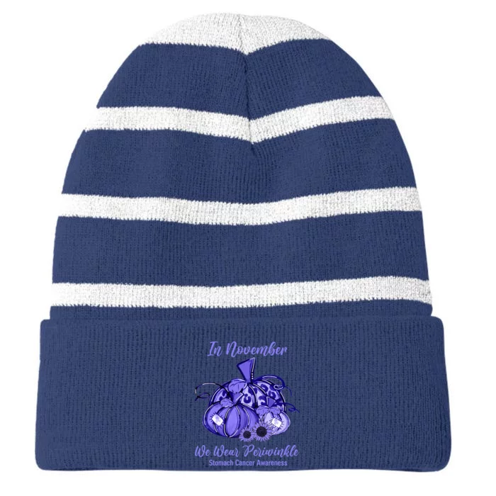 we wear periwinkle pumpkin stomach cancer awareness Striped Beanie with Solid Band