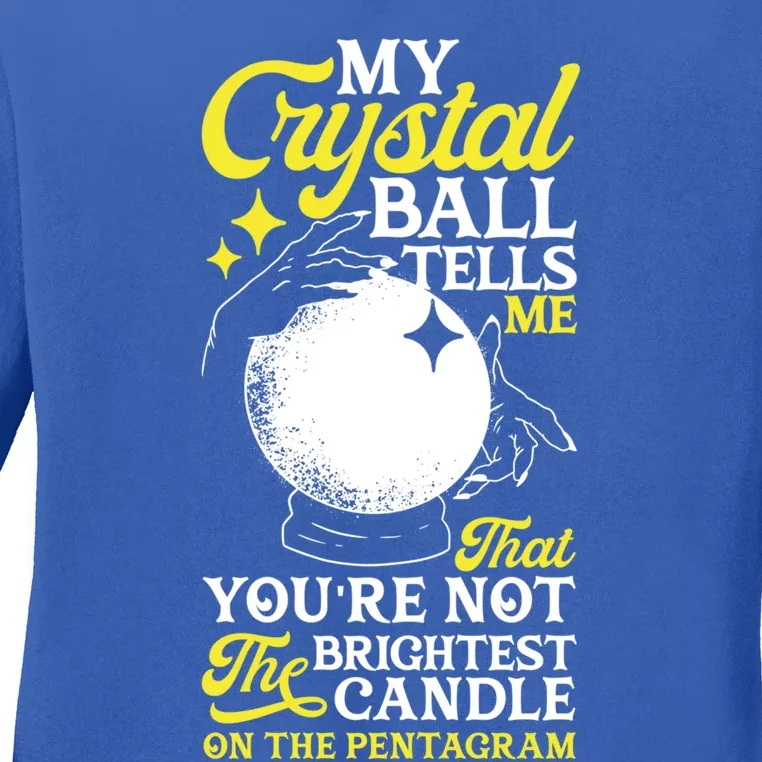 Witchcraft Wicca Pagan Crystal Ball Funny Gift Ladies Long Sleeve Shirt