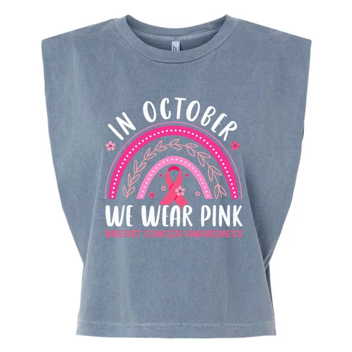 We Wear Pink Rainbow Breast Cancer Awareness Girls Garment-Dyed Women's Muscle Tee