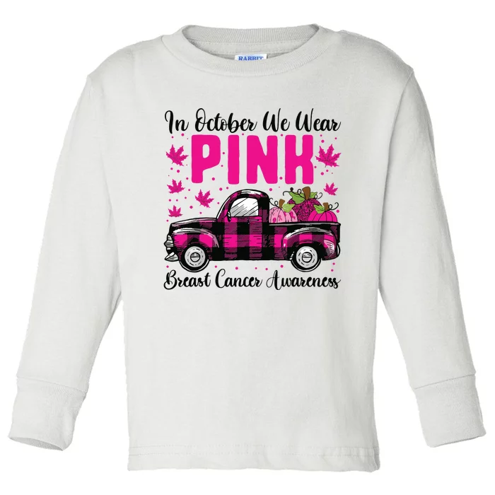 We Wear Pink In October Breast Cancer Truck Halloween Toddler Long Sleeve Shirt