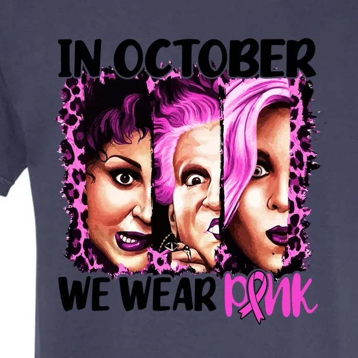 We Wear Pink In October Halloween Movies Fictional Characters Breast Cancer Garment-Dyed Heavyweight T-Shirt