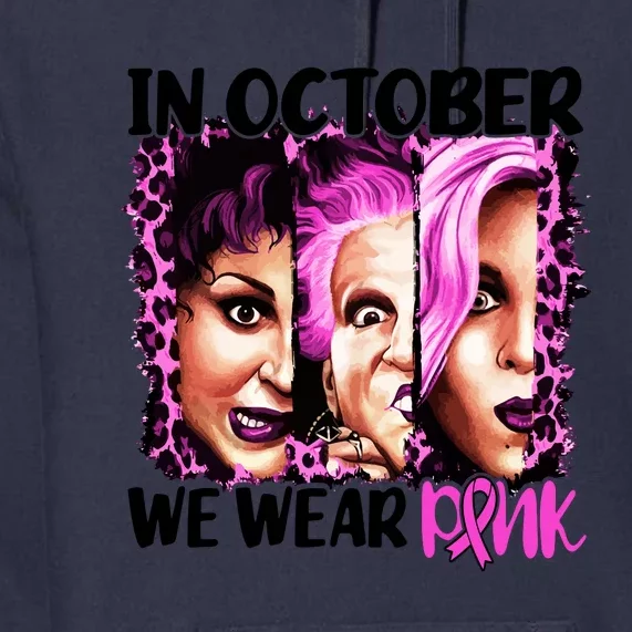 We Wear Pink In October Halloween Movies Fictional Characters Breast Cancer Premium Hoodie