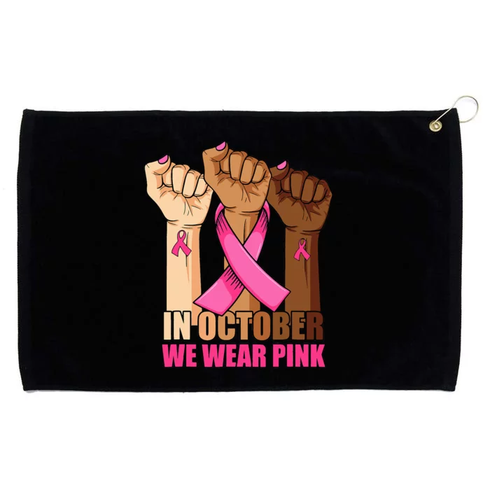 We Wear P.I.N.K Hand Raise Breast Cancer Awareness Grommeted Golf Towel