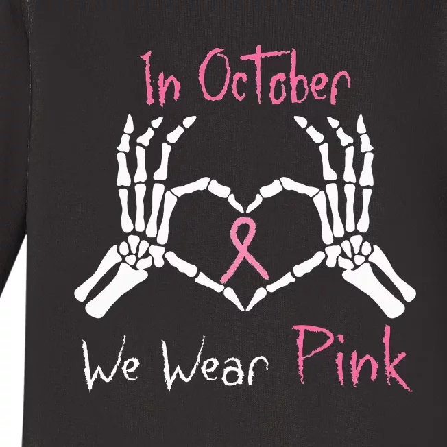 We Wear P.I.N.K Breast Cancer Skeleton Hand Heart Baby Long Sleeve Bodysuit