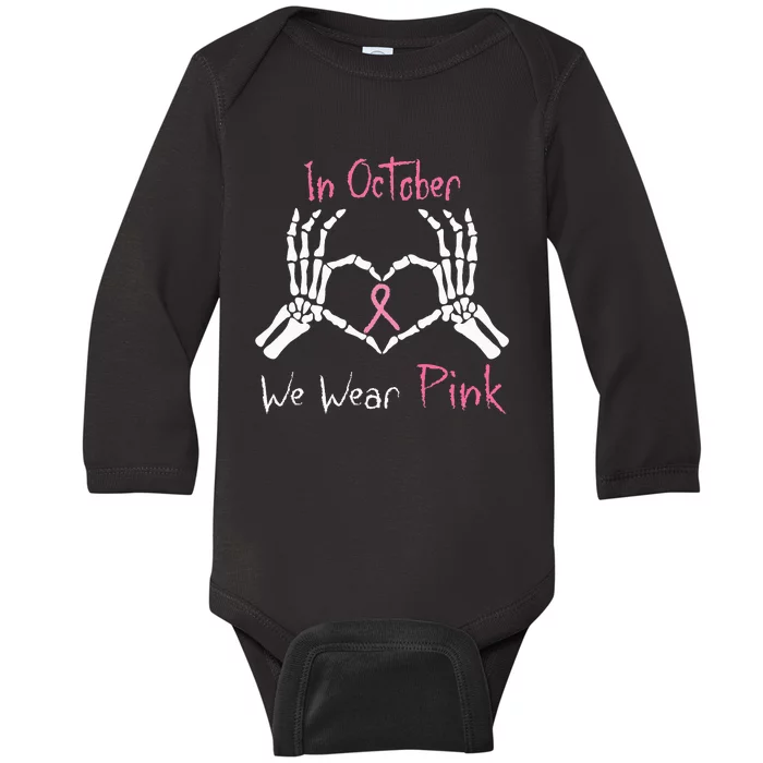 We Wear P.I.N.K Breast Cancer Skeleton Hand Heart Baby Long Sleeve Bodysuit