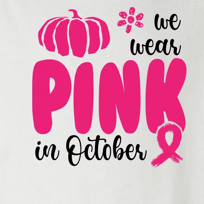 We Wear Pink In October Pumpkin Ribbon Toddler Long Sleeve Shirt