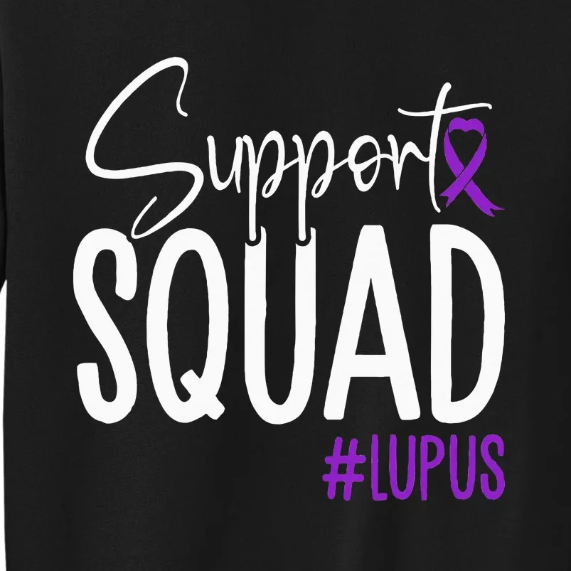 We Wear Purple Lupus Awareness Support Squad Tall Sweatshirt