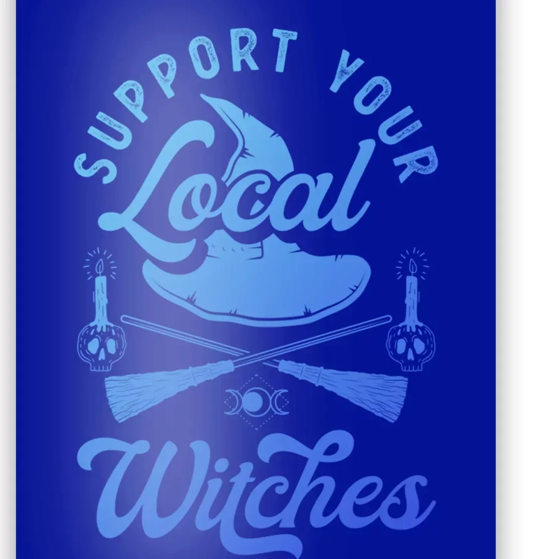 Witchcraft Wicca Pagan Support Your Local Witches Gift Poster