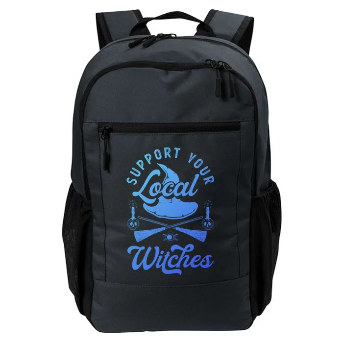 Witchcraft Wicca Pagan Support Your Local Witches Gift Daily Commute Backpack