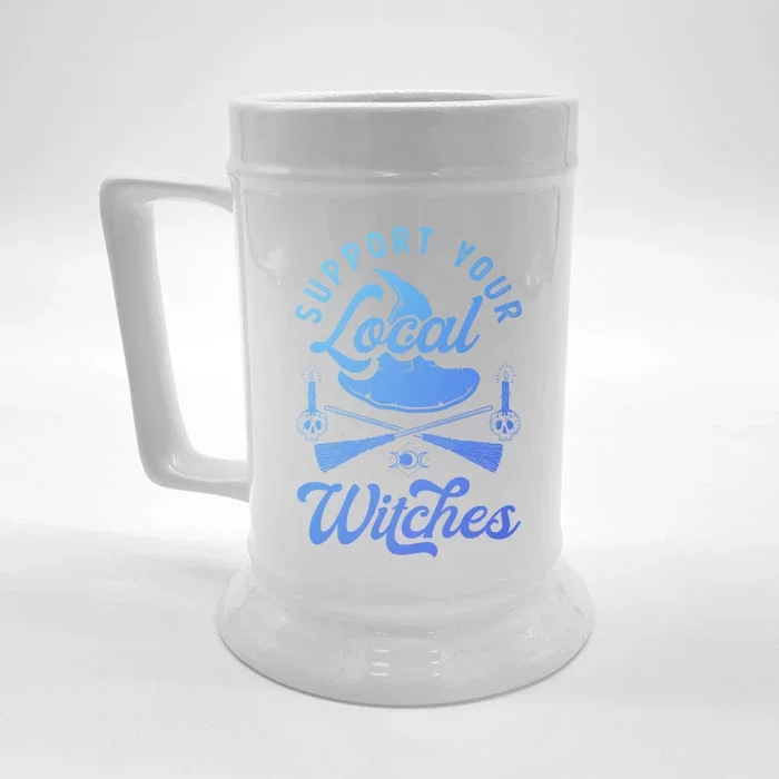 Witchcraft Wicca Pagan Support Your Local Witches Gift Front & Back Beer Stein