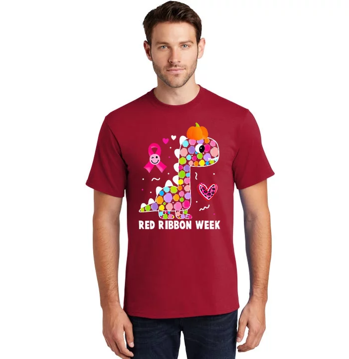 We Wear Red Ribbon Week Awareness Red Ribbon Week Tall T-Shirt