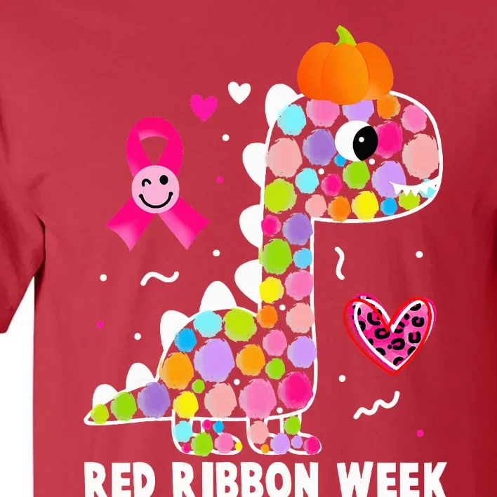 We Wear Red Ribbon Week Awareness Red Ribbon Week Tall T-Shirt