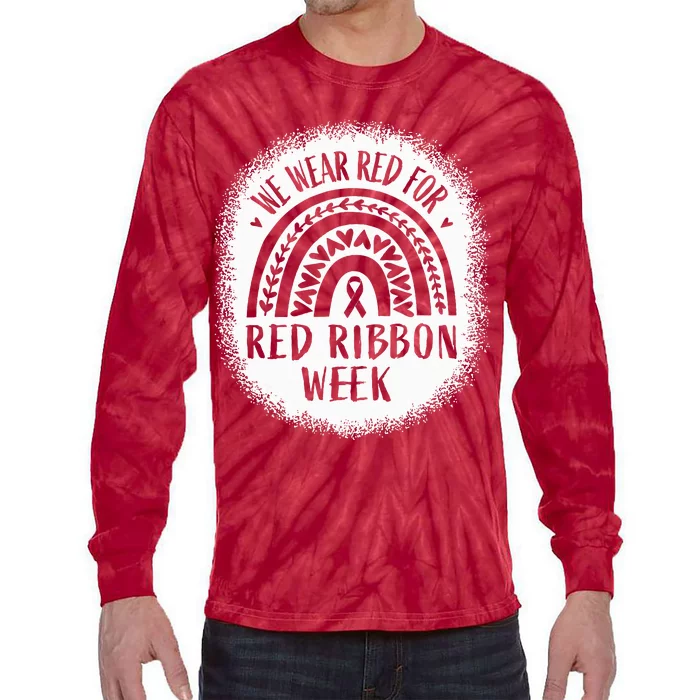 We Wear Red For Red Ribbon Week Awareness Tie-Dye Long Sleeve Shirt