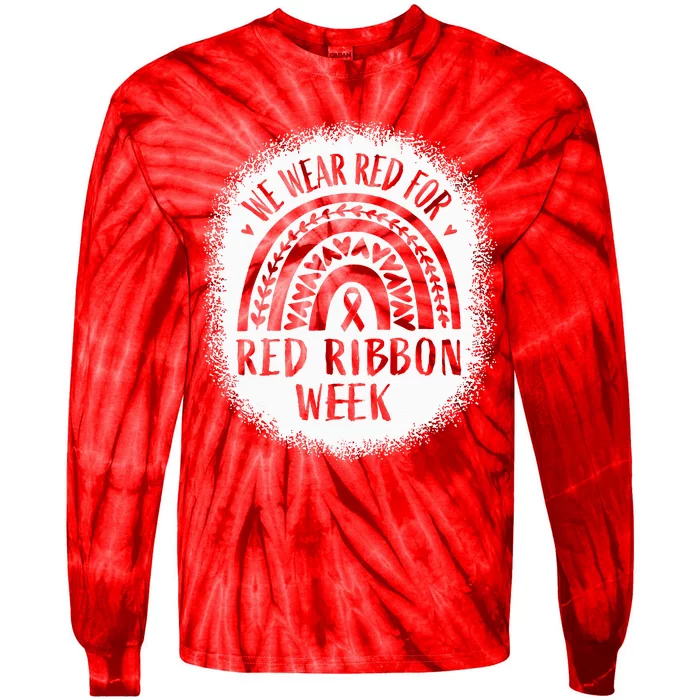 We Wear Red For Red Ribbon Week Awareness Tie-Dye Long Sleeve Shirt