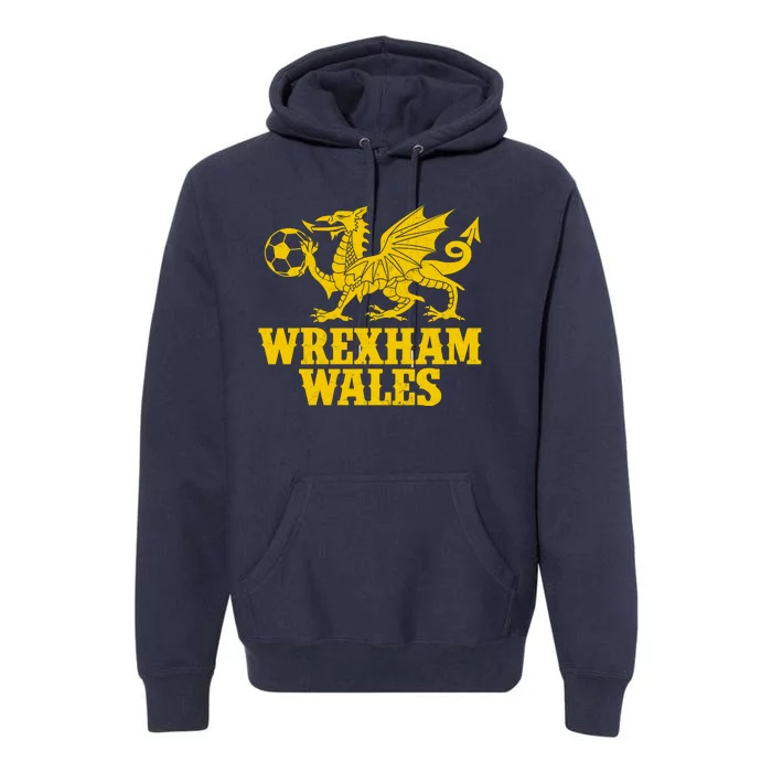 Wrexham Wales Red Dragons Soccer Futbol Premium Hoodie