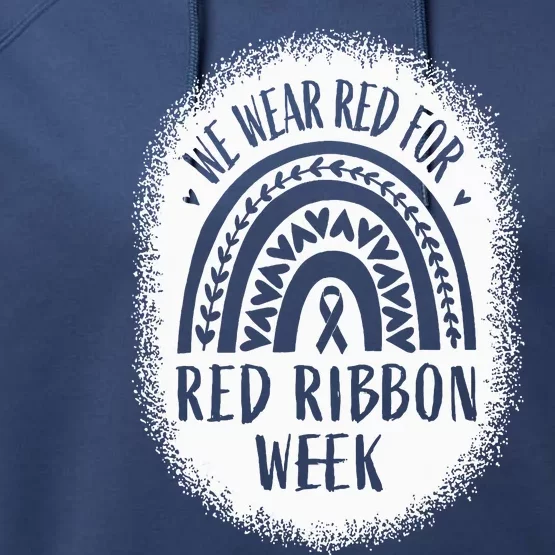 We Wear Red For Red Ribbon Week Awareness Performance Fleece Hoodie