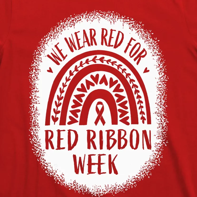 We Wear Red For Red Ribbon Week Awareness T-Shirt