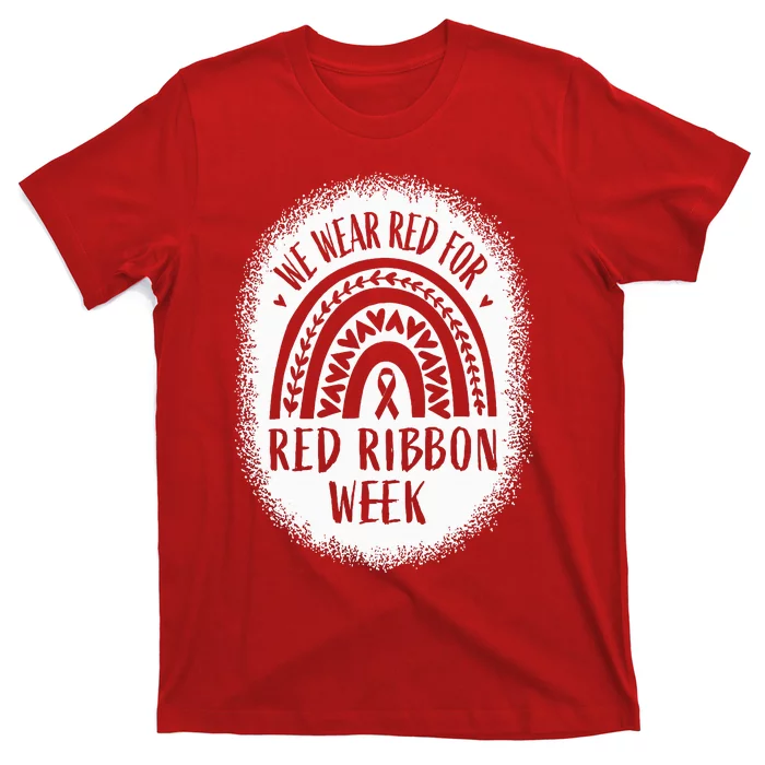 We Wear Red For Red Ribbon Week Awareness T-Shirt