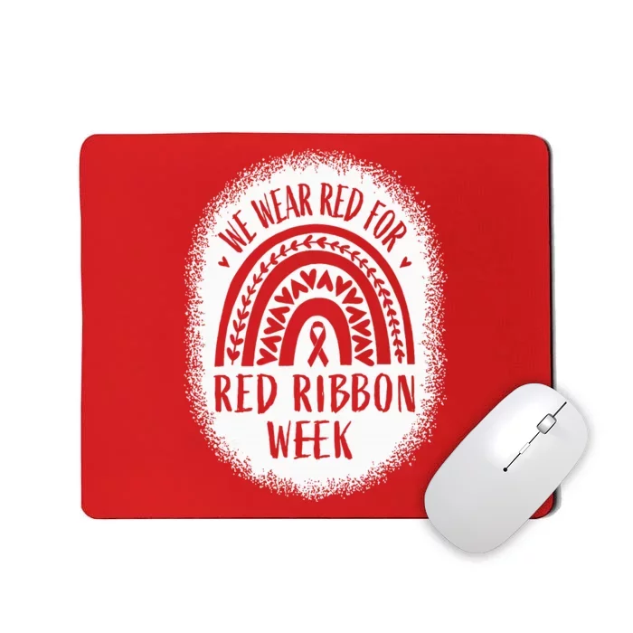 We Wear Red For Red Ribbon Week Awareness Mousepad