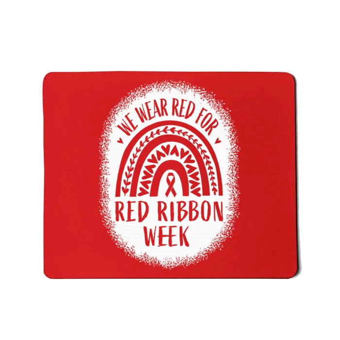 We Wear Red For Red Ribbon Week Awareness Mousepad