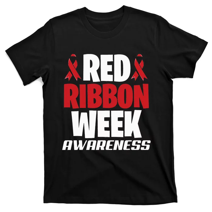 We Wear Red For Red Ribbon Week Awareness Mothers Teachers T-Shirt