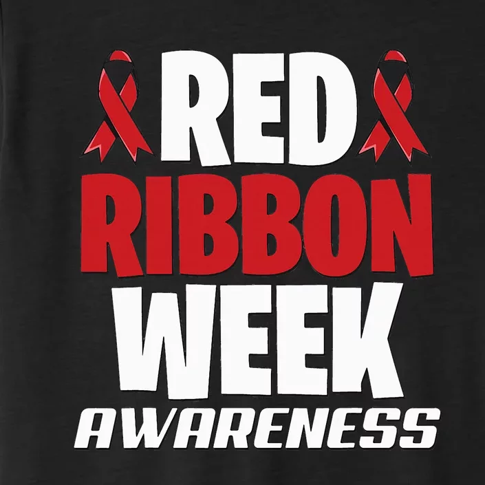 We Wear Red For Red Ribbon Week Awareness Mothers Teachers ChromaSoft Performance T-Shirt