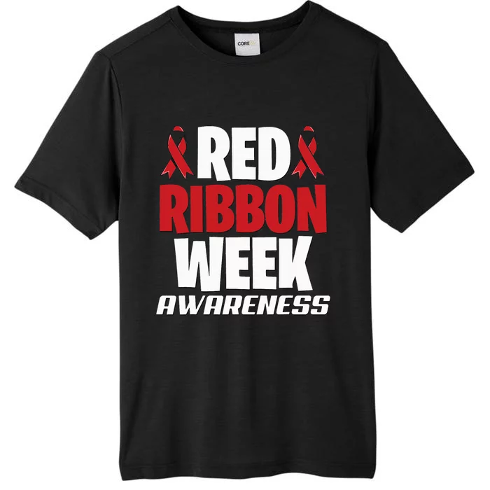 We Wear Red For Red Ribbon Week Awareness Mothers Teachers ChromaSoft Performance T-Shirt