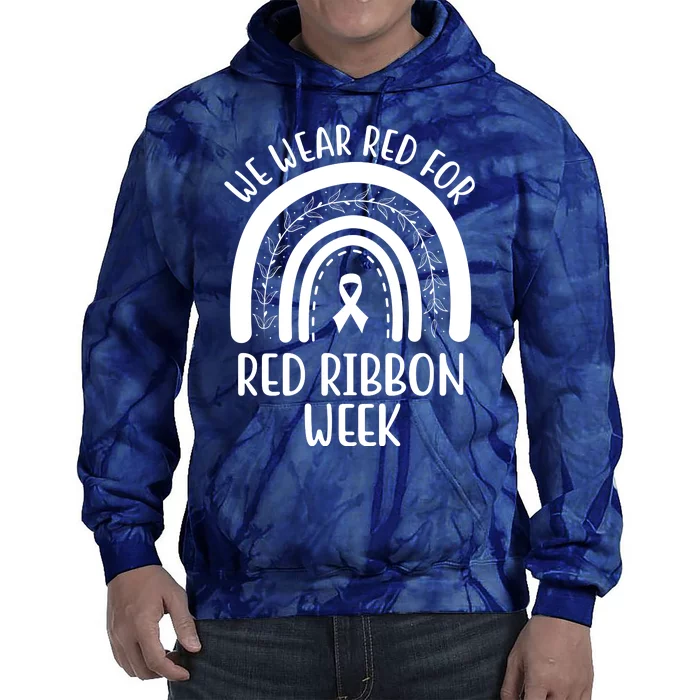 We Wear Red For Red Ribbon Week Rainbow Tie Dye Hoodie