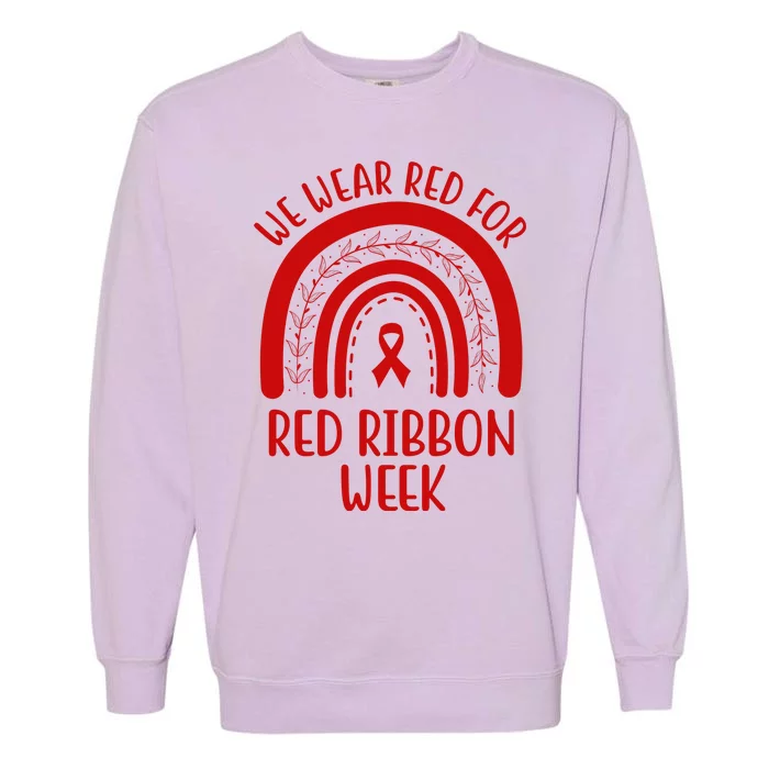 We Wear Red For Red Ribbon Week Rainbow Garment-Dyed Sweatshirt