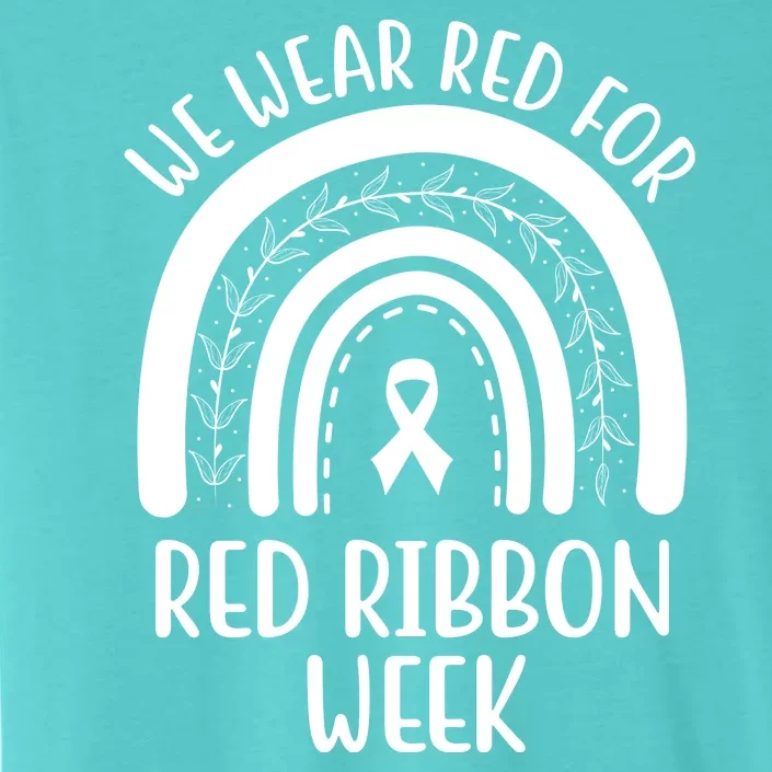 We Wear Red For Red Ribbon Week Rainbow ChromaSoft Performance T-Shirt