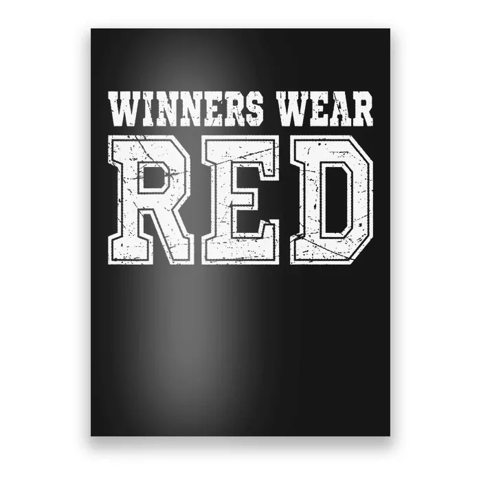 Winners Wear Red Color Team Spirit Game War Camp Parent Crew Poster