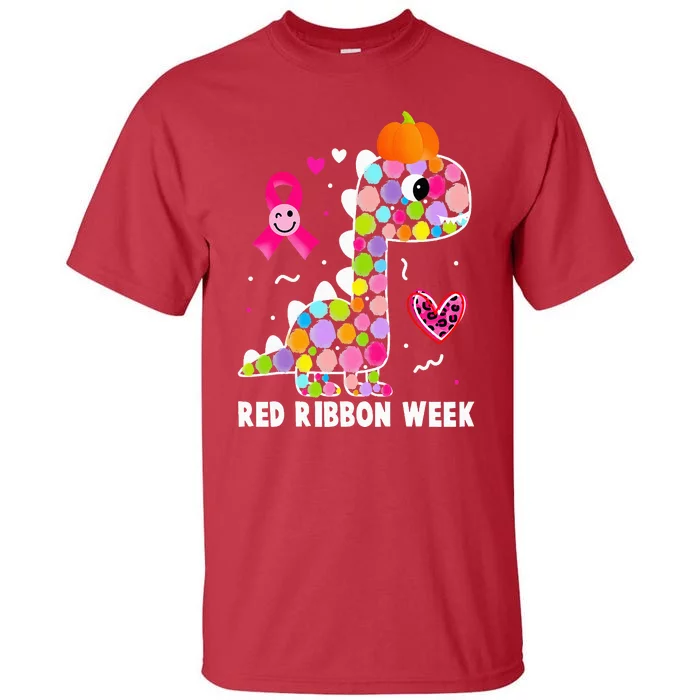 We Wear Red Ribbon Week Awareness Red Ribbon Week Tall T-Shirt