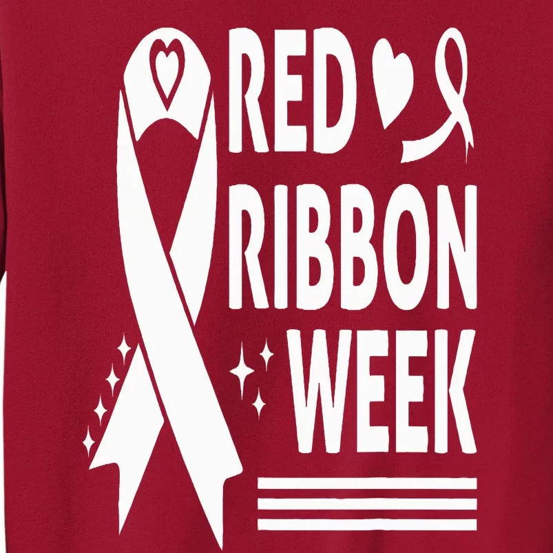 We Wear Red for Red Ribbon Week Awareness Tall Sweatshirt