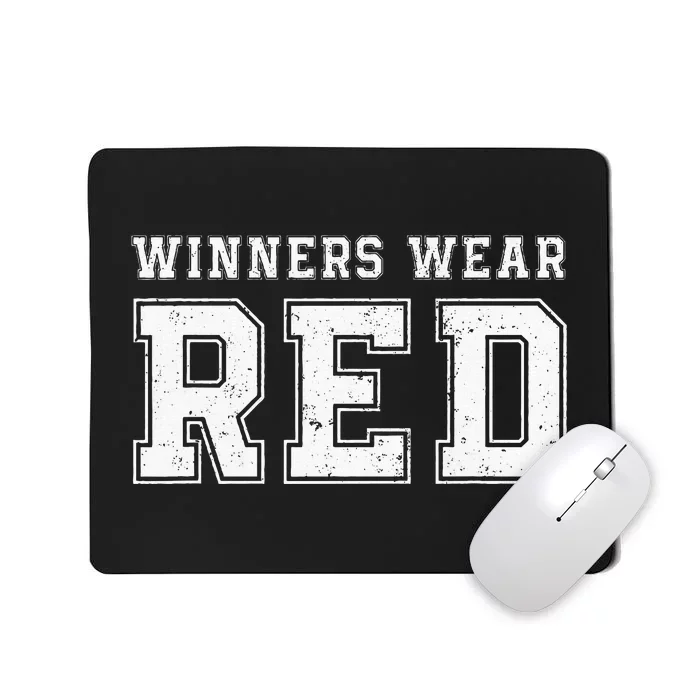 Winners Wear Red Team Spirit Game Competition Mousepad