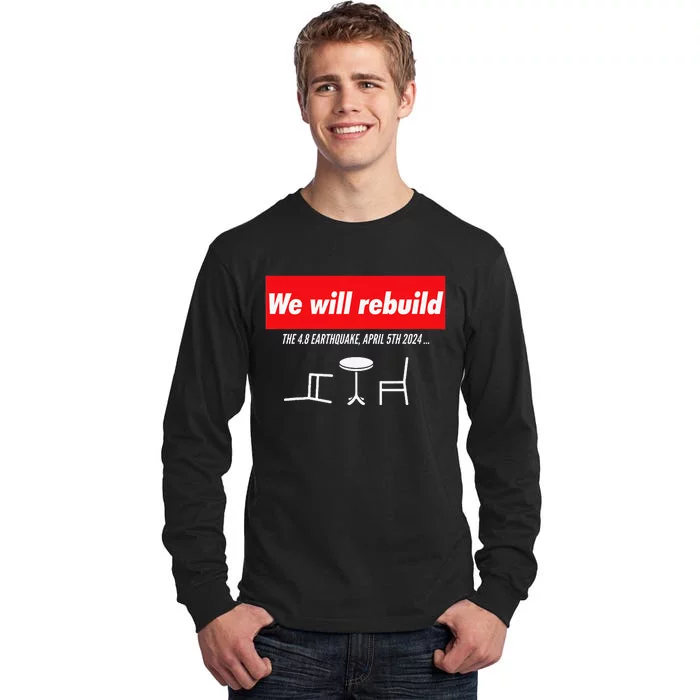 We Will Rebuild Funny Nyc And Nj Earthquake Tall Long Sleeve T-Shirt