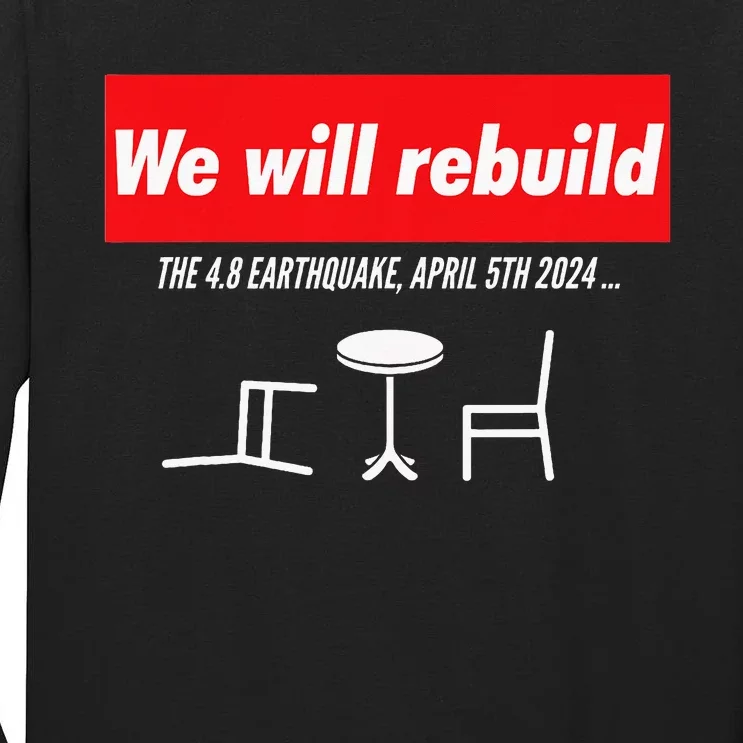 We Will Rebuild Funny Nyc And Nj Earthquake Tall Long Sleeve T-Shirt