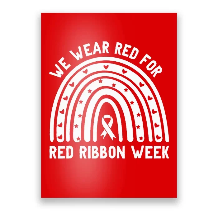 We Wear Red For Red Ribbon Week Awareness Drug Free Rainbow Poster