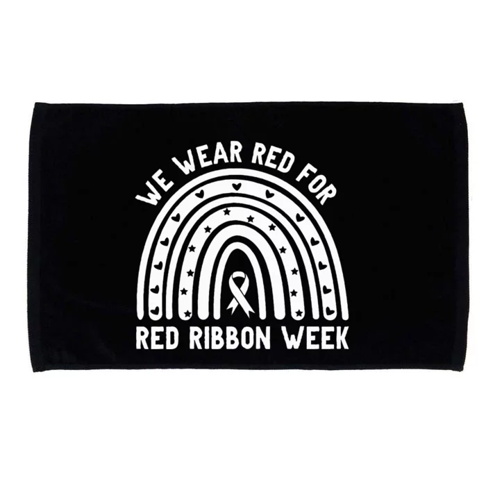 We Wear Red For Red Ribbon Week Awareness Drug Free Rainbow Microfiber Hand Towel