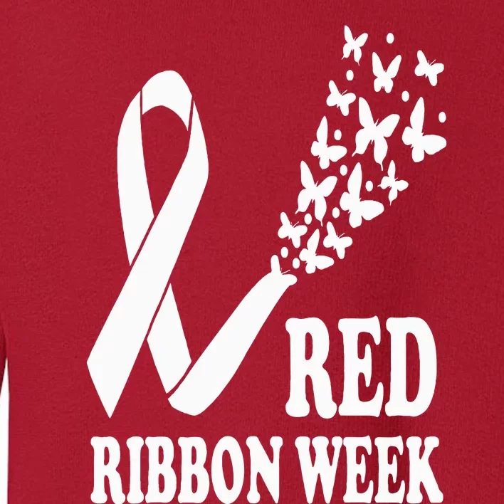 We Wear Red Ribbon Week Drug free Red Ribbon Week Awareness Toddler Sweatshirt