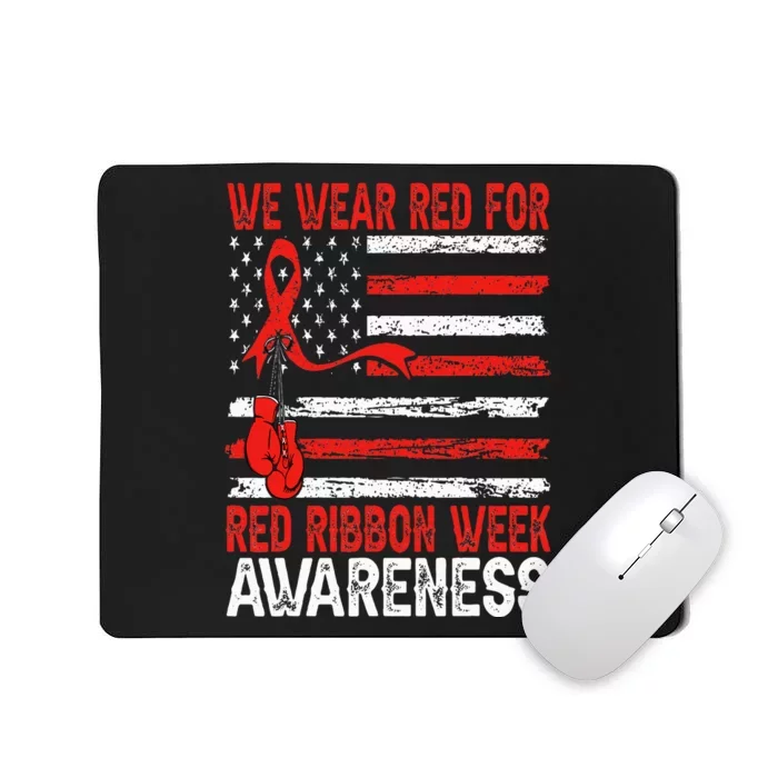 We Wear Red For Red Ribbon Week Awareness Mousepad