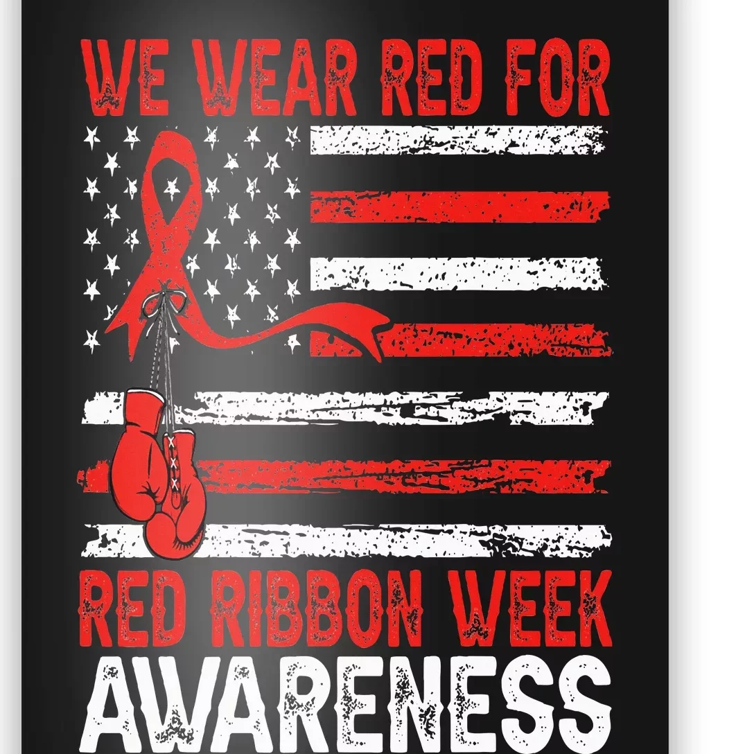 We Wear Red For Red Ribbon Week Awareness Poster