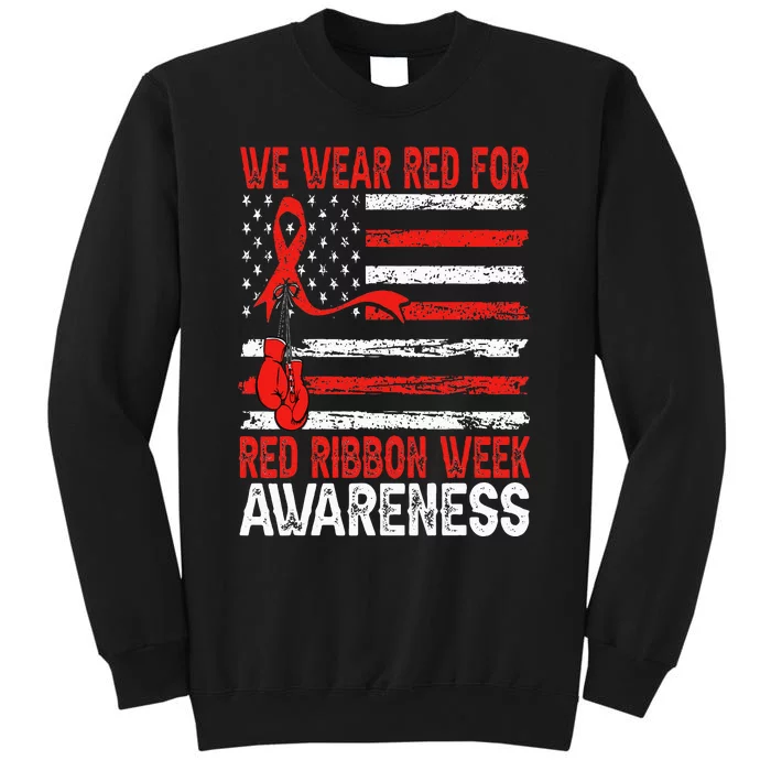 We Wear Red For Red Ribbon Week Awareness Tall Sweatshirt