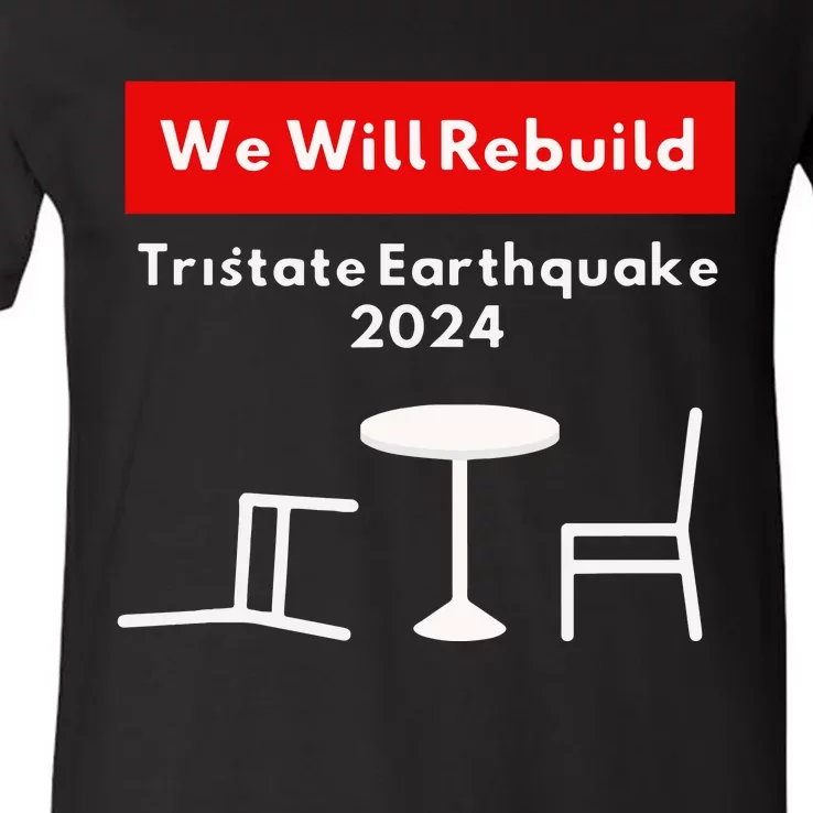 We Will Rebuild Tristate Earthquake 2024 I Survived Funny V-Neck T-Shirt