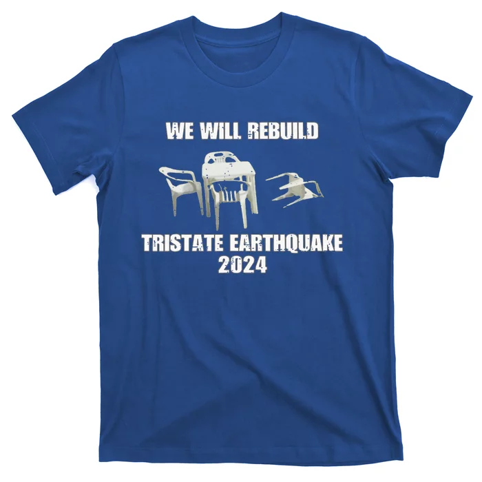 We Will Rebuild Tristate Earthquake 2024 T-Shirt