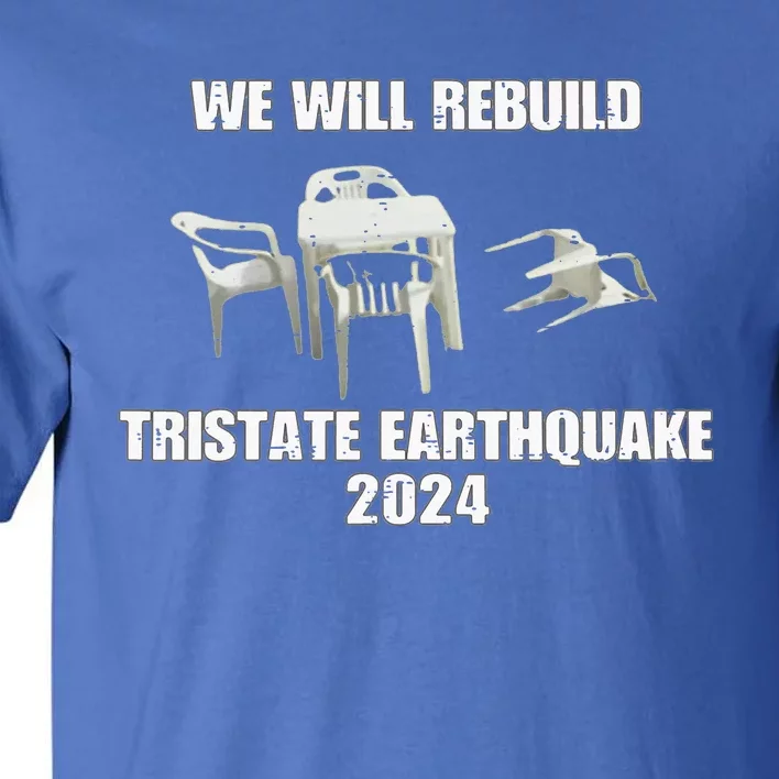 We Will Rebuild Tristate Earthquake 2024 Tall T-Shirt