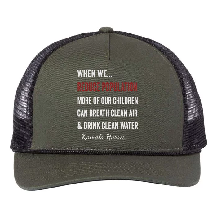 When We Reduce Population Kamala Harris Said Funny Saying Retro Rope Trucker Hat Cap