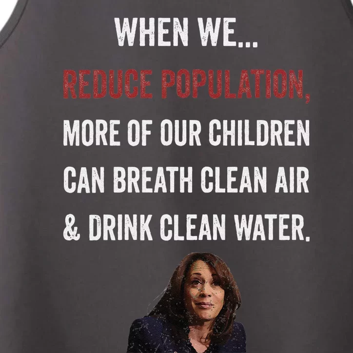 When We Reduce Population Kamala Harris Said Funny Saying Performance Tank