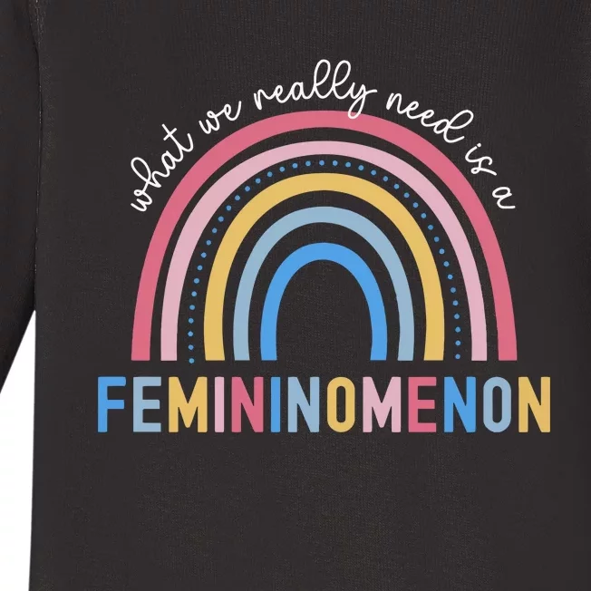 What We Really Need Is A Demininity Rainbow Baby Long Sleeve Bodysuit